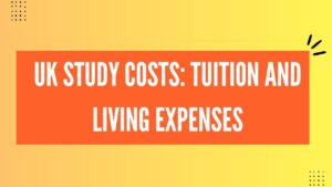 UK Study Costs: Tuition and Living Expenses