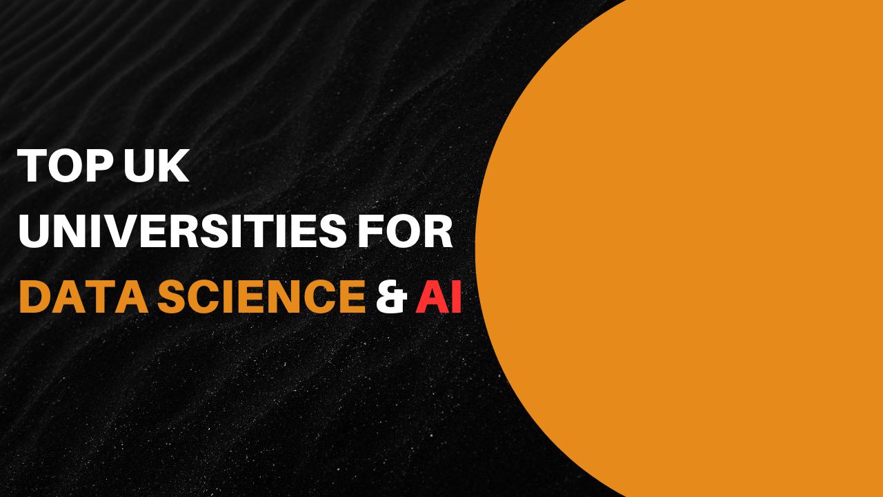 Top UK Universities for Data Science & AI