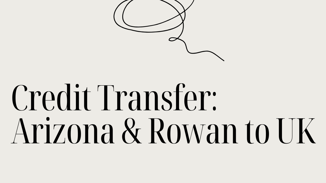 Credit Transfer: Arizona & Rowan to UK